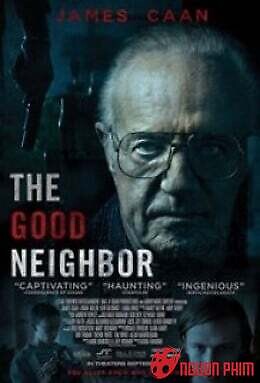 Hàng Xóm Tốt - The Good Neighbor / The Good Neighbor (2022)