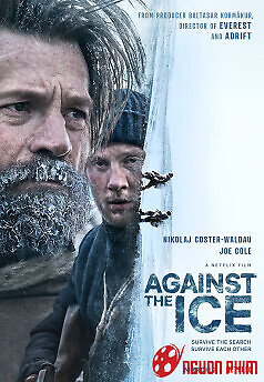 Bốn Bề Băng Giá - Against The Ice (2022)