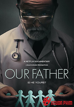 Cha Chúng Ta: Bí Mật Của Bác Sĩ Cline - Our Father (2022)