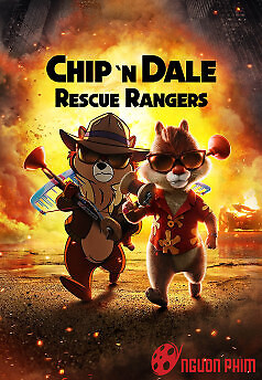 Chip Và Dale: Đội Kiểm Lâm Cứu Hộ - Chip 'n Dale: Rescue Rangers (2022)