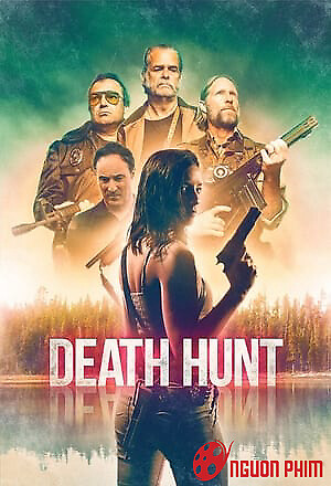 Cuộc Săn Người Tử Thần - Death Hunt (2022)