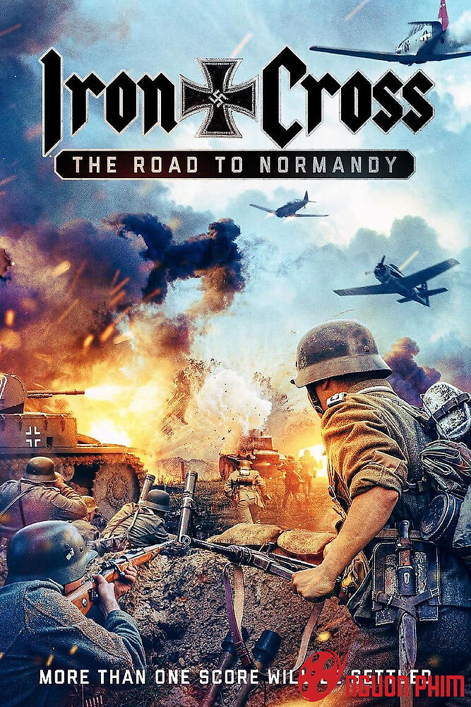 Thập Tự Sắt: Đường Đến Normandy - Iron Cross: The Road To Normandy (2022)