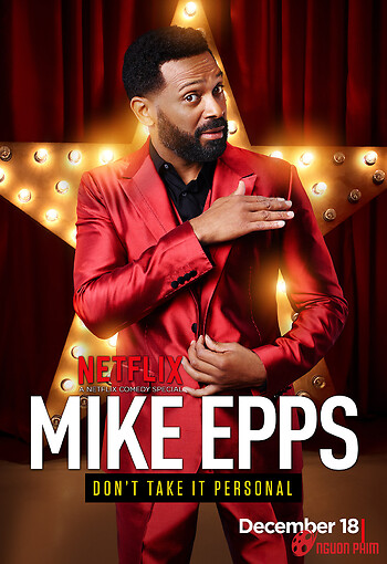 Mike Epps: Đừng Để Bụng