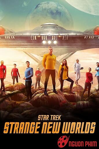 Star Trek: Thế Giới Mới Lạ