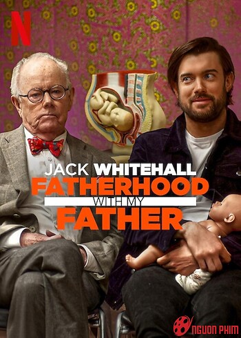 Jack Whitehall: Làm Cha Qua Lời Của Cha Tôi