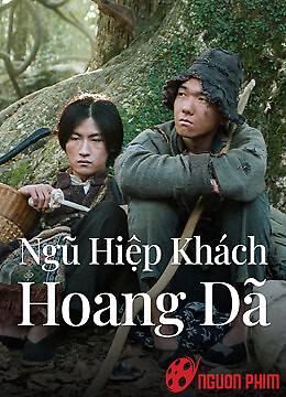 Ngũ Hiệp Khách Hoang Dã