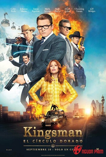 Mật Vụ Kingsman 2: Tổ Chức Hoàng Kim