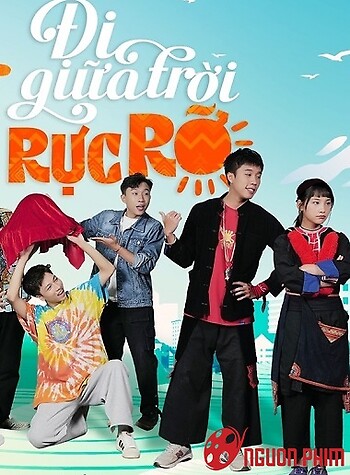 Đi Giữa Trời Rực Rỡ - Di Giua Troi Ruc Ro