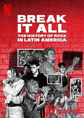 Break It All: Lịch Sử Nhạc Rock Mỹ Latinh