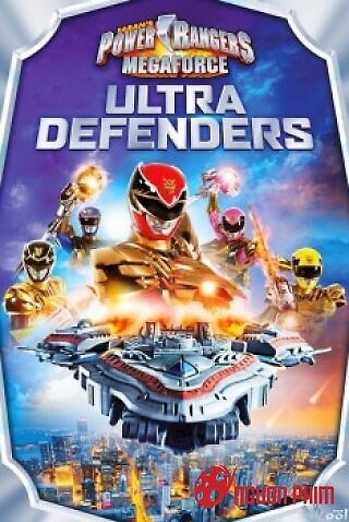 Power Rangers Megaforce: Ultra Defenders