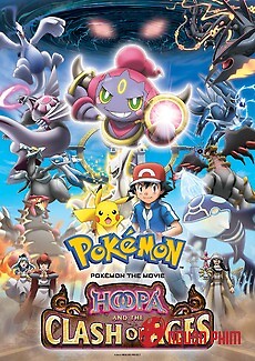 Pokemon Movie 18 Hoopa Và Cuộc Chiến Pokemon Huyền Thoại